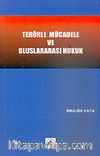 Terörle Mücadele ve Uluslararası Hukuk