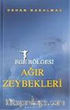 Ege Bölgesi Ağır Zeybekleri