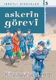 Askerin Görevi / Said Nursi'den İbretli Hikayeler 5