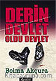 Derin Devlet Oldu Devlet