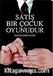 Satış Bir Çocuk Oyunudur