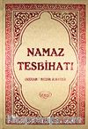 Namaz Tesbihatı (Ashab-ı Bedir İlaveli) (Kitap Boy) (Kod:1002)