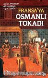 Fransa'ya Osmanlı Tokadı