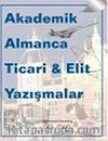Akademik Almanca Ticari Elit Yazışmalar