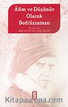 Alim ve Düşünür Olarak Bediüzzaman