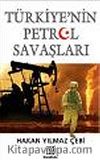 Türkiye'nin Petrol Savaşları