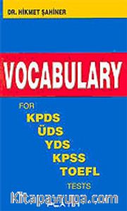 Vocobulary / KPDS, ÜDS, YDS, KPSS ve TOEFL