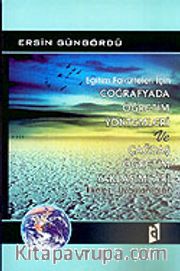 Coğrafyada Öğretim Yöntemleri ve Çağdaş Öğretim Yaklaşımları İlkeler Uygulamalar Eğitim Fakülteleri İçin