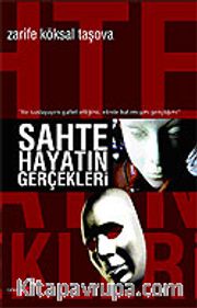 Sahte Hayatın Gerçekleri
