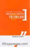 Üretim ve Tüketim Teorileri