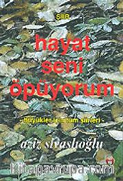 Hayat Seni Öpüyorum
