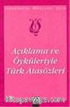 Açıklama ve Öyküleriyle Türk Atasözleri / İlköğretim Okulları İçin