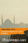 Depremini Bekleyen Şehir İstanbul