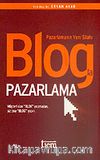 Blogla Pazarlama Pazarlamanın Yeni Silahı