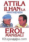 Attila İlhan'la Hayatın İçinden