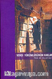 Vergi Yükümlüsünün Hakları
