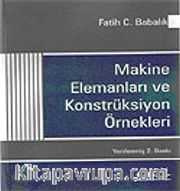 Makina Elemanları ve Konstrüksiyon Örnekleri