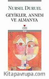 Geyikler, Annem ve Almanya