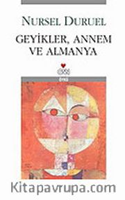 Geyikler, Annem ve Almanya