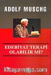 Edebiyat Terapi Olabilir mi?