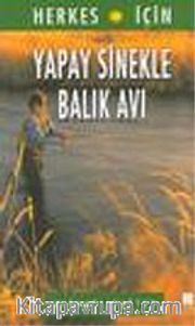 Yapay Sinekle Balık Avı