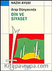 Din ve Siyaset Arap Dünyasında