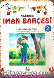 Hikayelerle İman Bahçesi 2/Büyük Boy (4-9 Yaş)