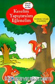 Keselim Yapıştıralım Eğlenelim