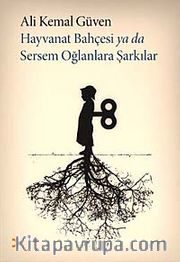 Hayvanat Bahçesi ya da Sersem Oğlanlara Şarkılar
