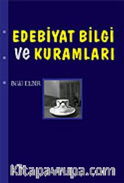 Edebiyat Bilgi ve Kuramları