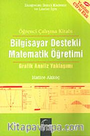 Bilgisayar Destekli Matematik Öğretimi Öğrenci Çalışma Kitabı