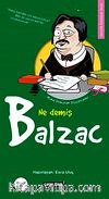 Ne Demiş Balzac