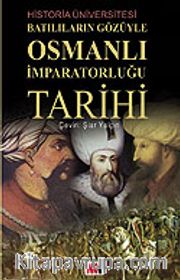 Batılıların Gözüyle Osmanlı İmparatorluğu Tarihi