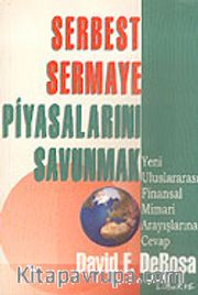 Serbest Sermaye Piyasalarını Savunmak