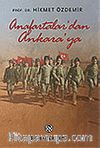 Anafartalar'dan Ankara'ya