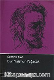 Dün Yağmur Yağacak