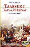 Taaşşuk-ı Talat ve Fitnat