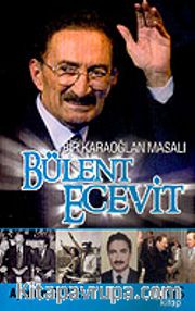 Bülent Ecevit Bir Karaoğlan Masalı