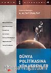 Dünya Politikasına Yön Verenler