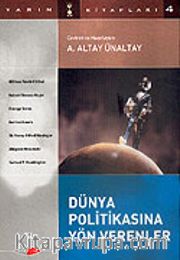 Dünya Politikasına Yön Verenler