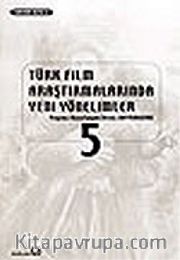 Türk Film Araştırmalarında Yeni Yönelimler 5