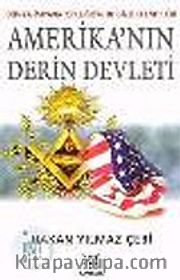 Amerika'nın Derin Devleti / Dünya İmparatorluğu'nun Gizli Efendileri