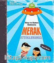 Uzay ve Zaman Hakkında Merak Ettiklerimiz / Londra Bilim Müzesi