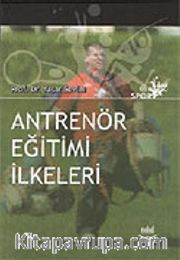 Antrenör Eğitimi İlkeleri