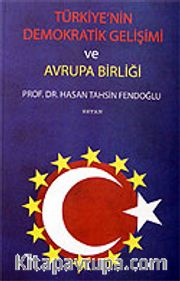 Türkiye'nin Demokratik Gelişimi ve Avrupa Birliği