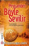 Peygamber Böyle Sevilir