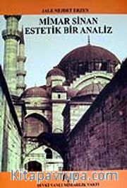 Mimar Sinan Estetik Bir Analiz