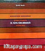 20. Yüzyıl Türk Mimarlığı / Eleştirel Bakış (3 Cilt)