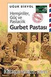 Gurbet Pastası / Hemşinliler, Göç ve Pastacılık