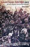 Ermeni İsyanı Günlüğü 1915